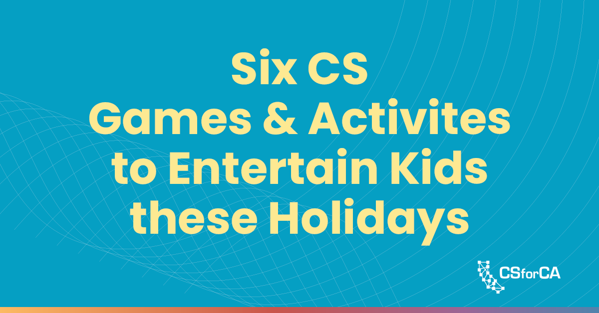 Six Computer Science Games and Activities to Entertain your Kids these Holidays Computer